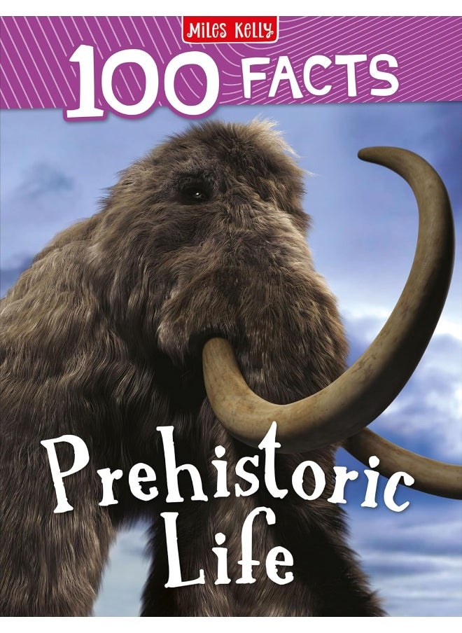 null - 100 Facts Prehistoric Life: Bursting with Detailed Images, Activities and Exactly 100 Amazing Facts - Image 1