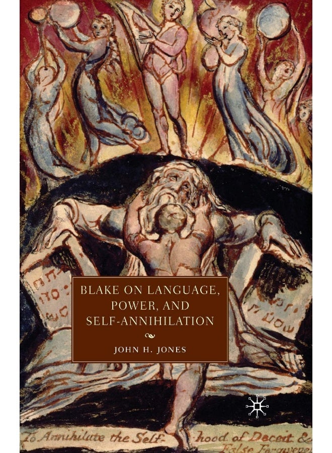 Blake on Language, Power, and Self-Annihilation 