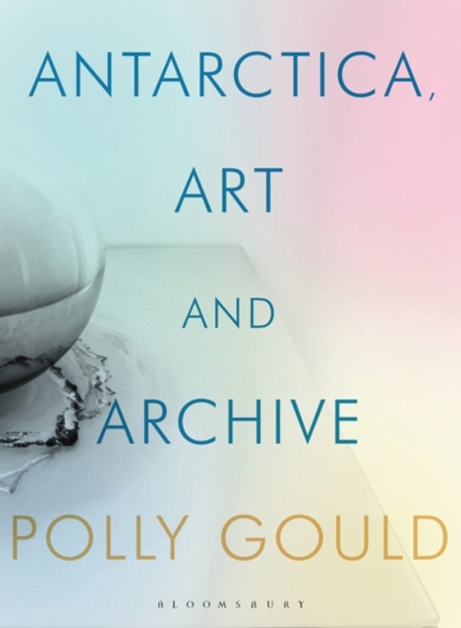 Antarctica, Art and Archive 