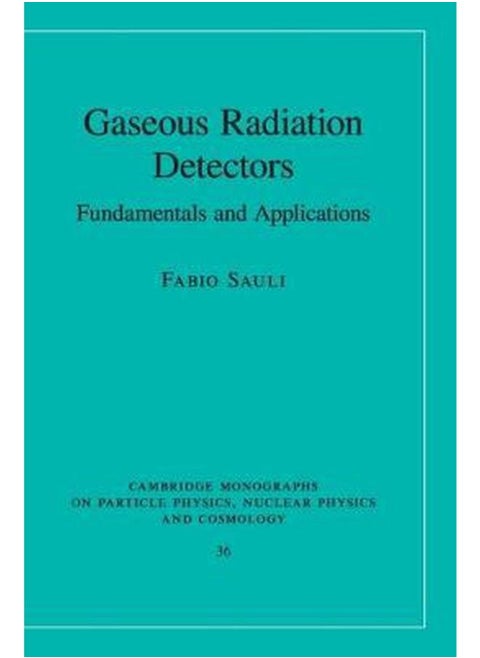 Gaseous Radiation Detectors: Fundamentals and Applications