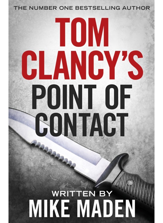 Tom Clancy's Point of Contact : INSPIRATION FOR THE THRILLING AMAZON PRIME SERIES JACK RYAN 