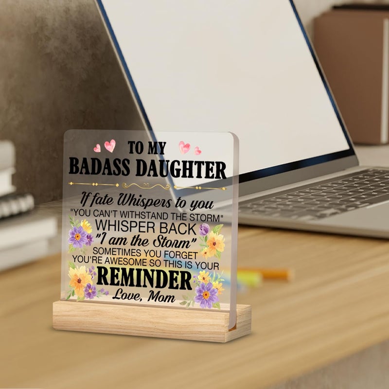 ZOSAN Funny Daughter Gifts, Inspirational Gifts for Daughter from Mom, Adult Daughter Birthday Gifts Ideas, to My Badass Daughter Clear Desk Decorative Sign - Image 3