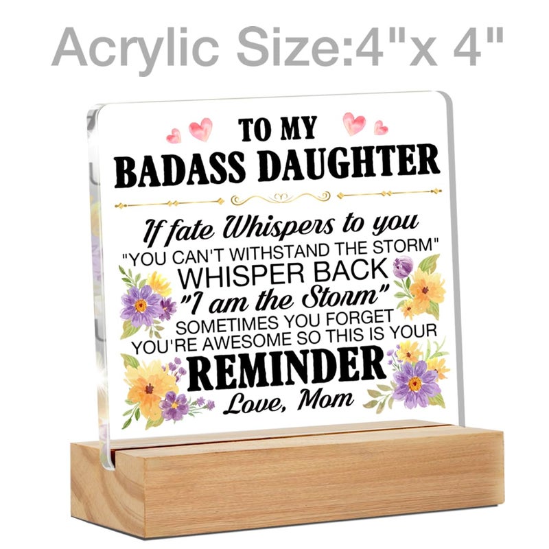 ZOSAN Funny Daughter Gifts, Inspirational Gifts for Daughter from Mom, Adult Daughter Birthday Gifts Ideas, to My Badass Daughter Clear Desk Decorative Sign - Image 2
