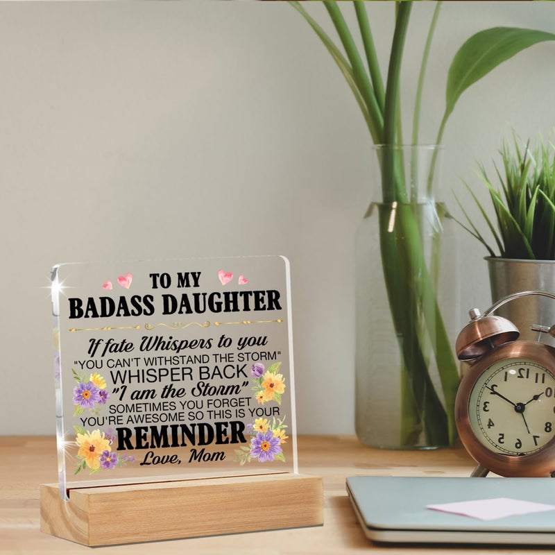 ZOSAN Funny Daughter Gifts, Inspirational Gifts for Daughter from Mom, Adult Daughter Birthday Gifts Ideas, to My Badass Daughter Clear Desk Decorative Sign - Image 4