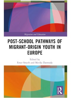 Post-school Pathways of Migrant-Origin Youth in Europe 