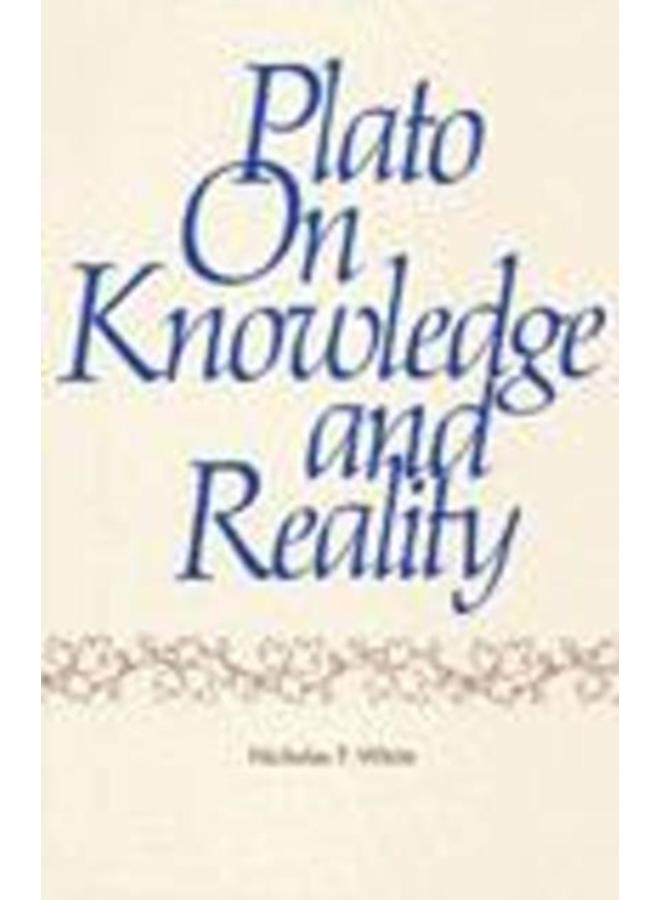 Plato on Knowledge and Reality 