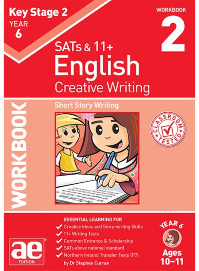 KS2 Creative Writing Year 6 Workbook 2 : Short Story Writing 