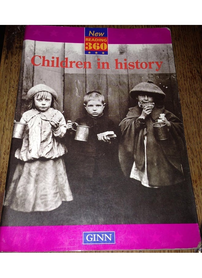 New Reading 360 :Readers Level 10 Book 3:Children In History 