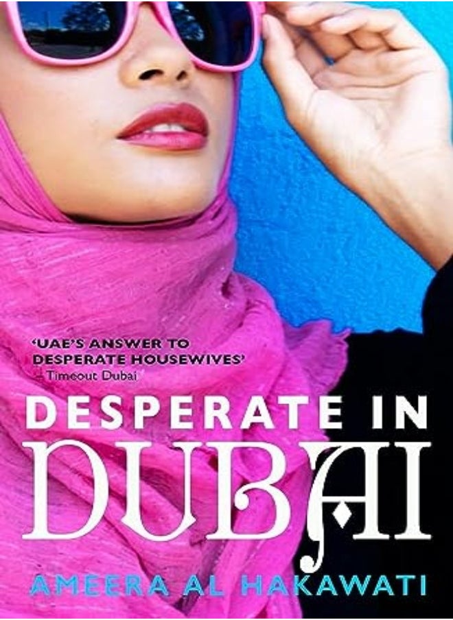 Desperate In Dubai by Ameera Al Hakawati Paperback 
