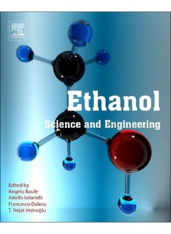Ethanol: Science and Engineering 