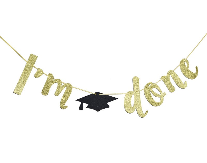 FOZEE I'm Done Gold Glitter Cursive Banner Sign, Graduation Garland, 2025 Grad Party Supplies (Gold) - Image 1