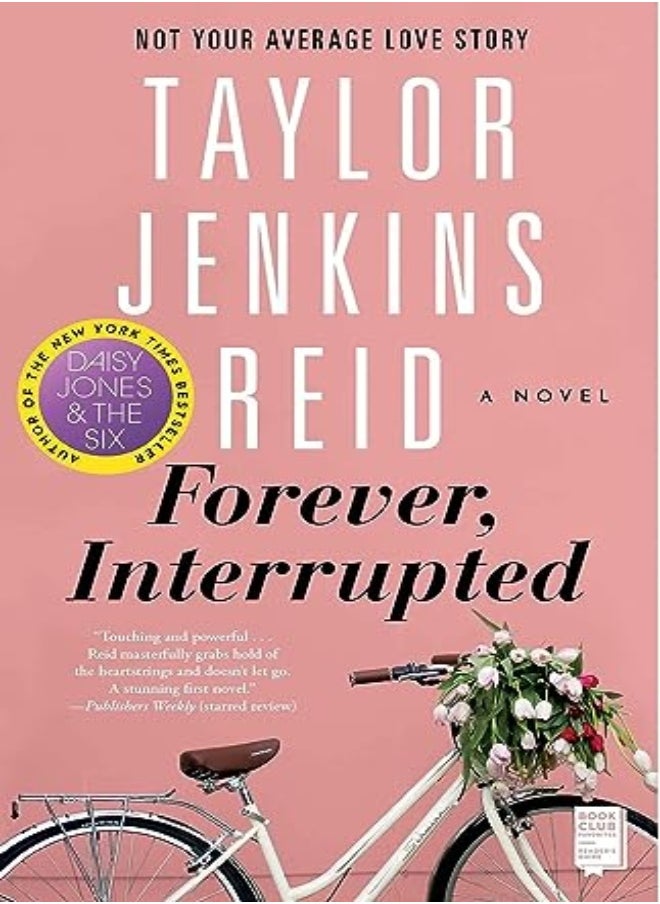 Forever Interrupted A Novel by Reid, Taylor Jenkins Paperback 