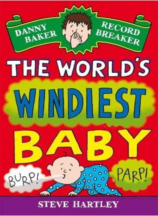 Danny Baker Record Breaker 6 The Worlds Windiest Baby by Steve Hartley Paperback 