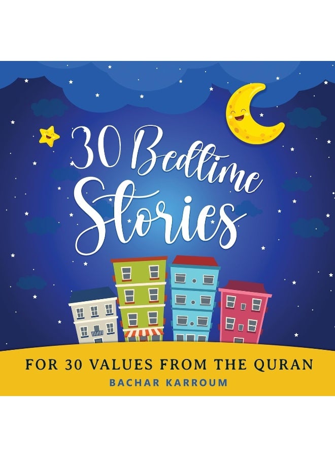 30 قصة قبل النوم لـ 30 قيمة من القرآن: كتب إسلامية للأطفال - Image 1