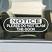 YIKIADA 10 Pack Do Not Slam The Door Sticker 2 6 Inch Vinyl Self Adhesive Car Door Decals Warning Sign Waterproof Vehicles Windows Clings - Image 2