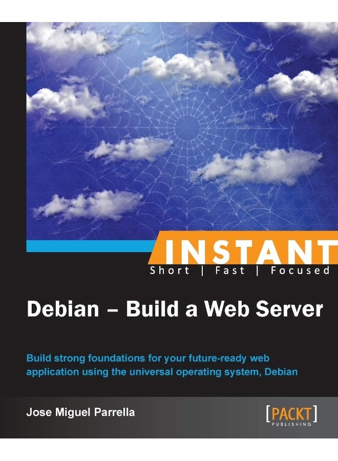 Instant Debian: Build a Web Server 