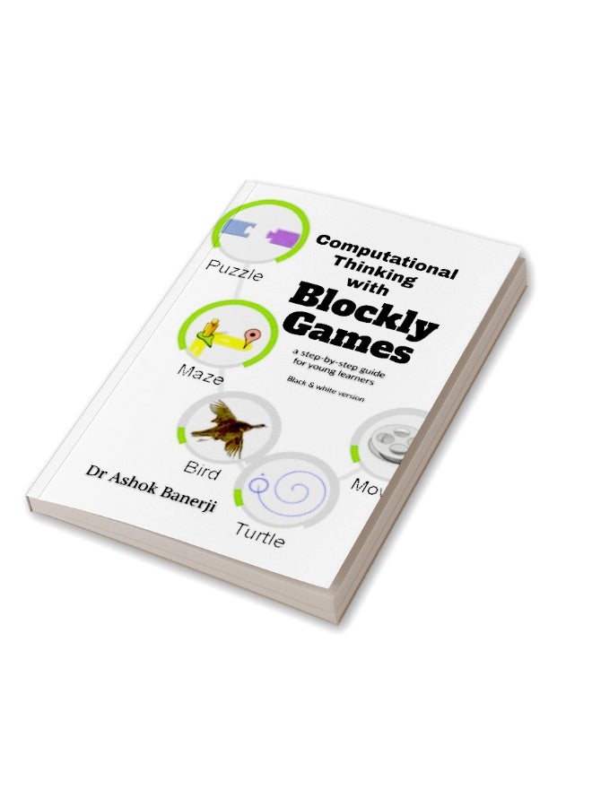 Computational Thinking with Blockly Games (B&W version) : a step-by-step guide for young learners - Image 3