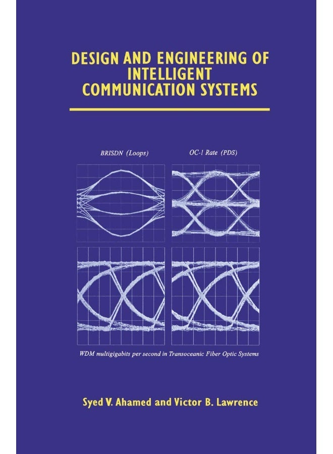 Design and Engineering of Intelligent Communication Systems