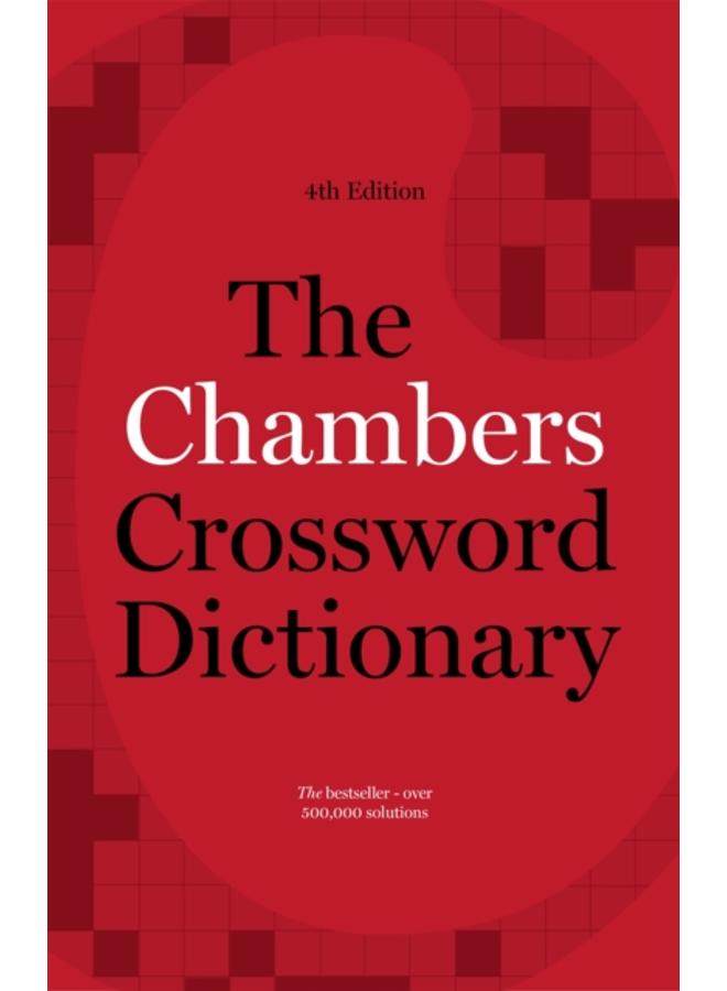 The Chambers Crossword Dictionary, 4th Edition