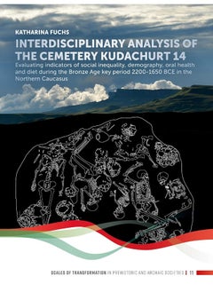 Interdisciplinary analysis of the cemetery 'Kudachurt 14' 