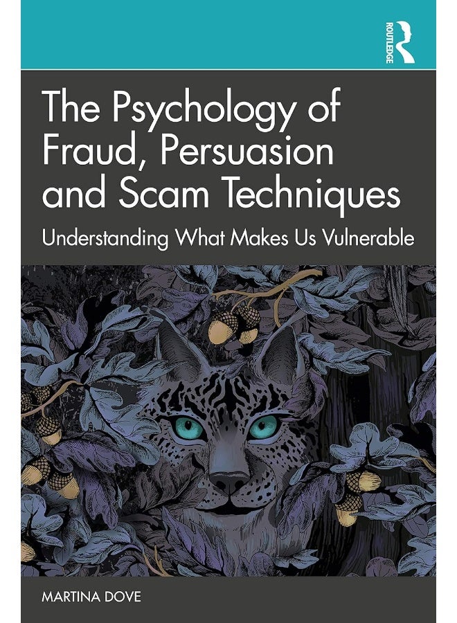 علم نفس الاحتيال، وتقنيات الإقناع والاحتيال: فهم ما يجعلنا عرضة للخطر