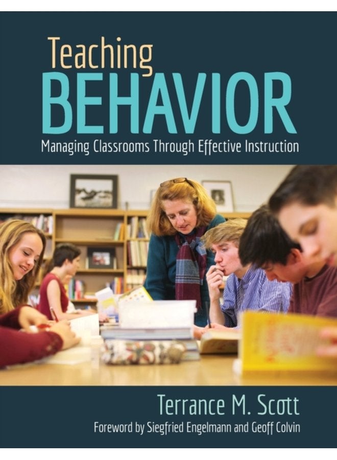Teaching Behavior Managing Classrooms Through Effective Instruction - Paperback