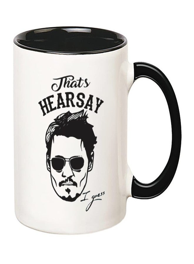 Fonhark Johnny Depp Hearsay Mug, 11 Oz, Bone China, Handmade, Novelty Coffee Cup/Mug - Image 2