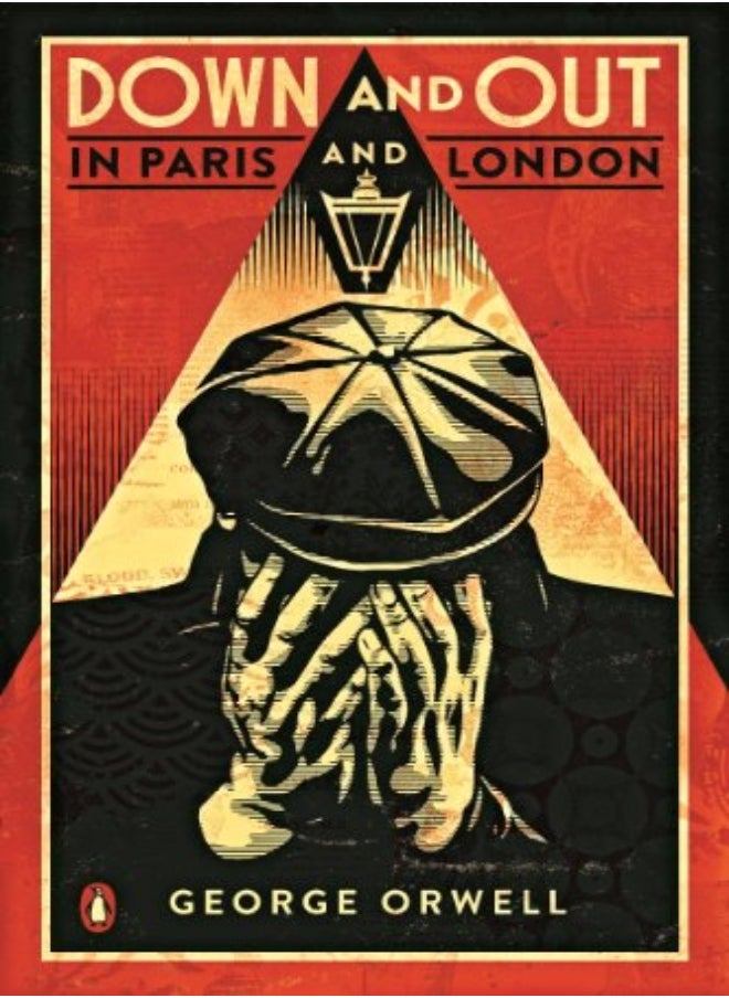 Down And Out In Paris And London The Classic Reimagined With Cover Art By Shepard Fairey by Orwell, George Paperback 