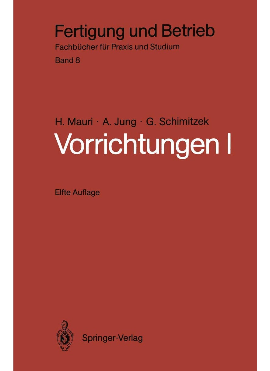 Vorrichtungen I: Einteilung, Funktionen Und Elemente Der Vorrichtungen 