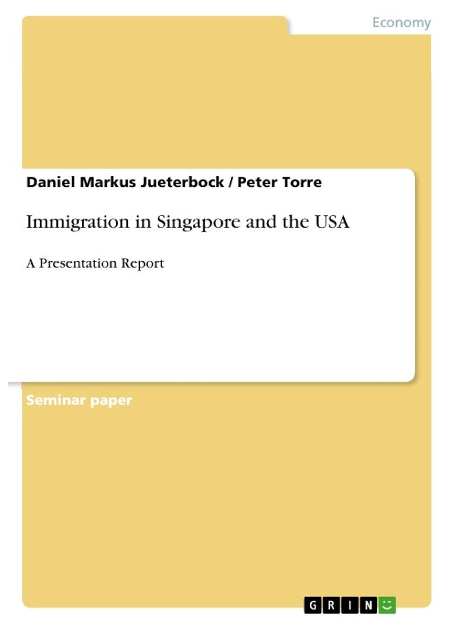 Immigration in Singapore and the USA: A Presentation Report 