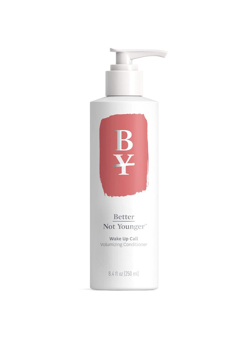 Better Not Younger Better Not Younger Wake Up Call Volumizing Conditioner - 8.4 fl. oz. Hair Conditioner with Plant-Based Ingredients Designed for Women Over 40 - Sulfate Free Conditioner for Thin, Flat, Fine Hair 