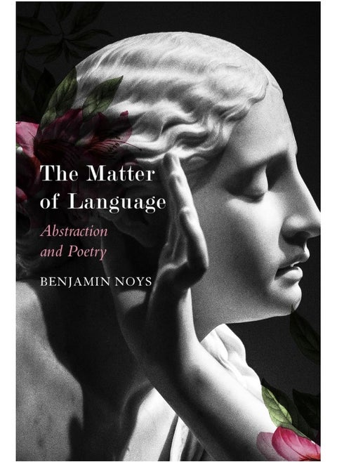 The Matter of Language – Abstraction and Poetry