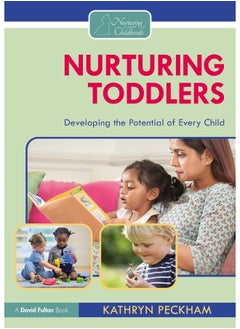 Nurturing Toddlers: Developing the Potential of Every Child - pzsku/ZC8C73919F9BF3ABD908DZ/45/_/1740557211/7e9ed655-e151-4186-9361-13486210e1b1