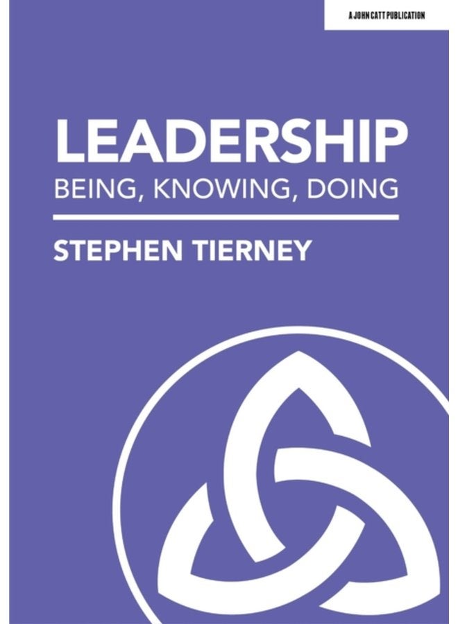 Leadership Being Knowing Doing - Paperback