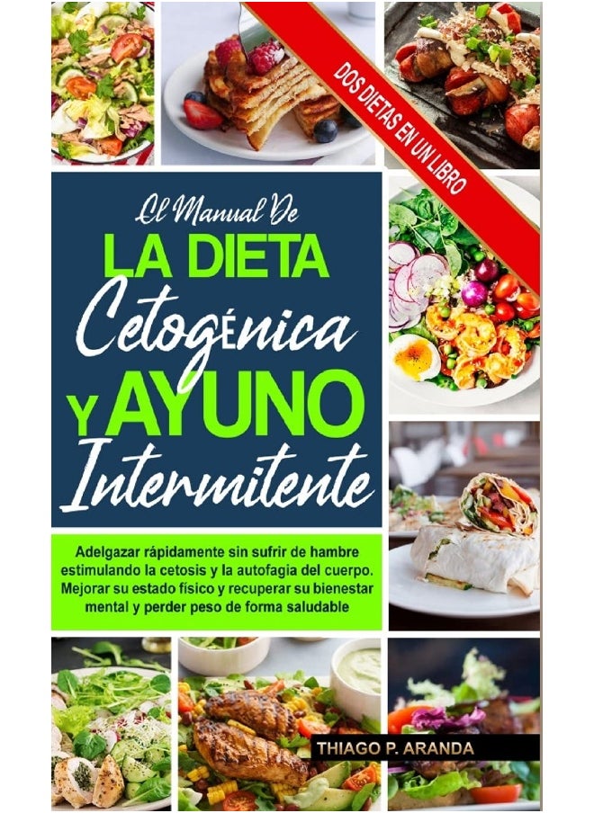 null - El Manual de la Dieta Cetogénica Y El Ayuno Intermite: Subtitle Mejorar Su Estado Físico Y Recuperar Su B - Image 1