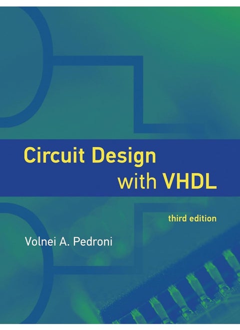 Circuit Design with VHDL, third edition