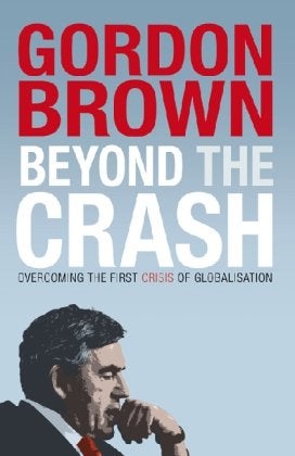 Beyond The Crash Overcoming The First Crisis Of Globalisation 