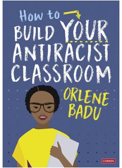 How to Build Your Antiracist Classroom 