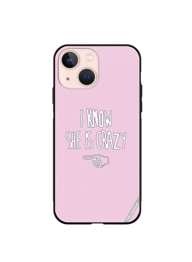 VR CREATIVE Protective Case Cover For Apple iPhone 14 Plus I Know She Is Crazy Design Multicolour - Image 1