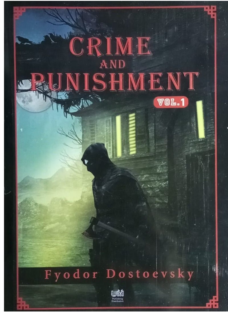 Crime and Punishment  by Fyodor Dostoevsky (full version) 