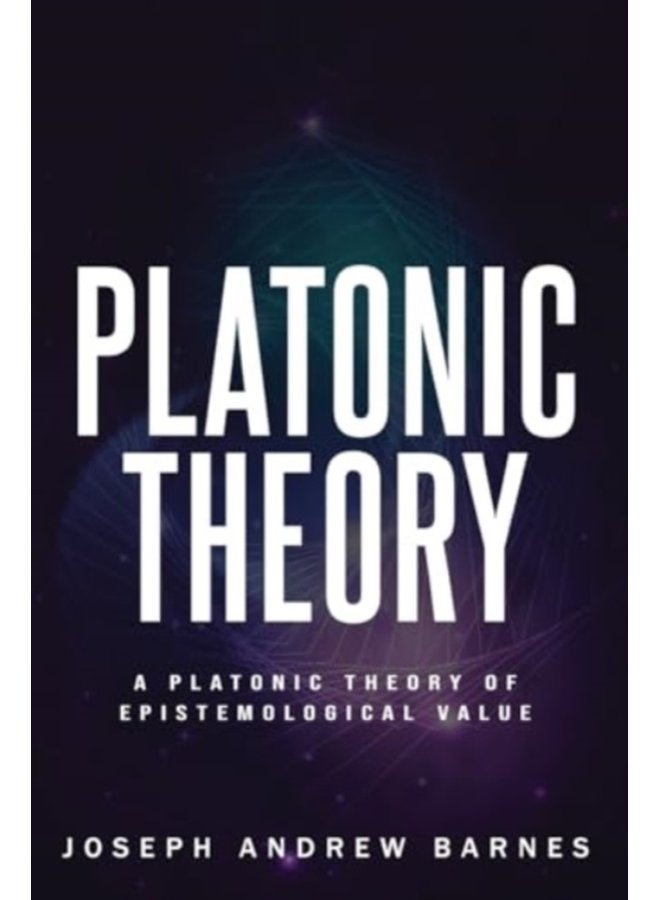 A Platonic Theory of Epistemic Value - Paperback