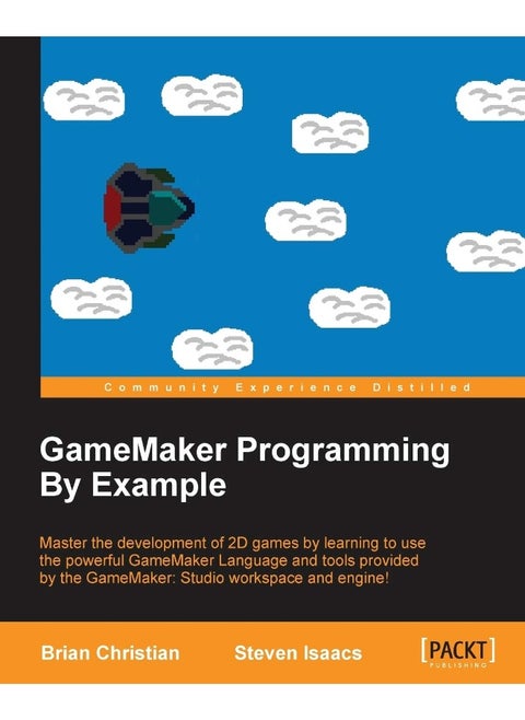 GameMaker Programming By Example