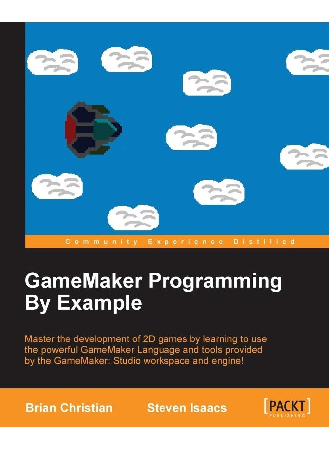 GameMaker Programming By Example 