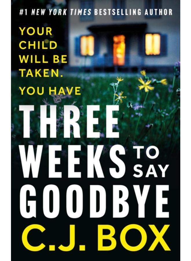 Three Weeks to Say Goodbye 
