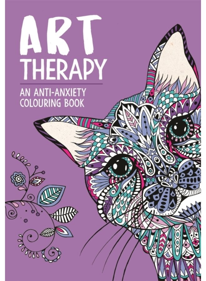 Art Therapy An Anti Anxiety Colouring Book - Paperback