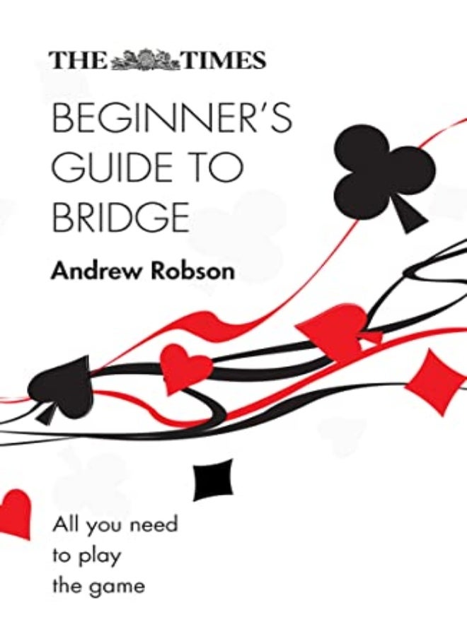 The Times Beginner’s Guide to Bridge 
