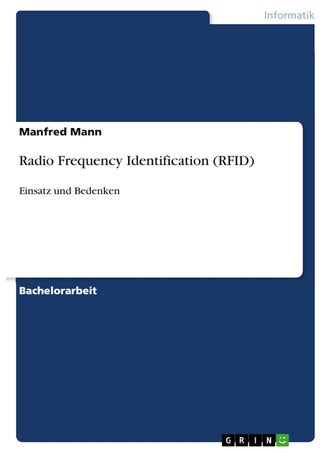 Radio Frequency Identification (RFID): Einsatz und Bedenken - pzsku/ZC8F1180ADAF1E031F2FBZ/45/1749123101/a1b26219-2251-4b23-af84-4e569833df68