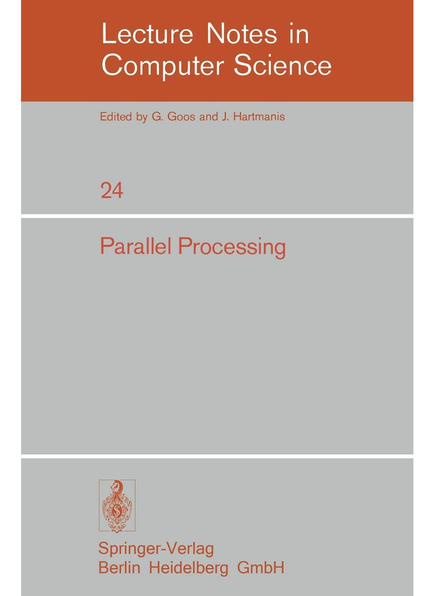 Parallel Processing: Proceedings of the Sagamore Computer Conference, August 20-23, 1974 