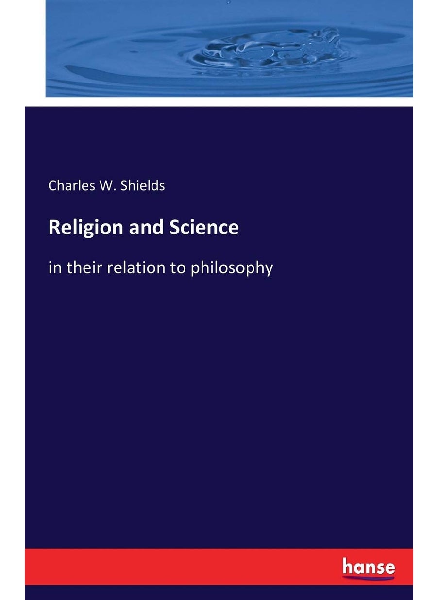 Religion and Science: in their relation to philosophy  - Image 1