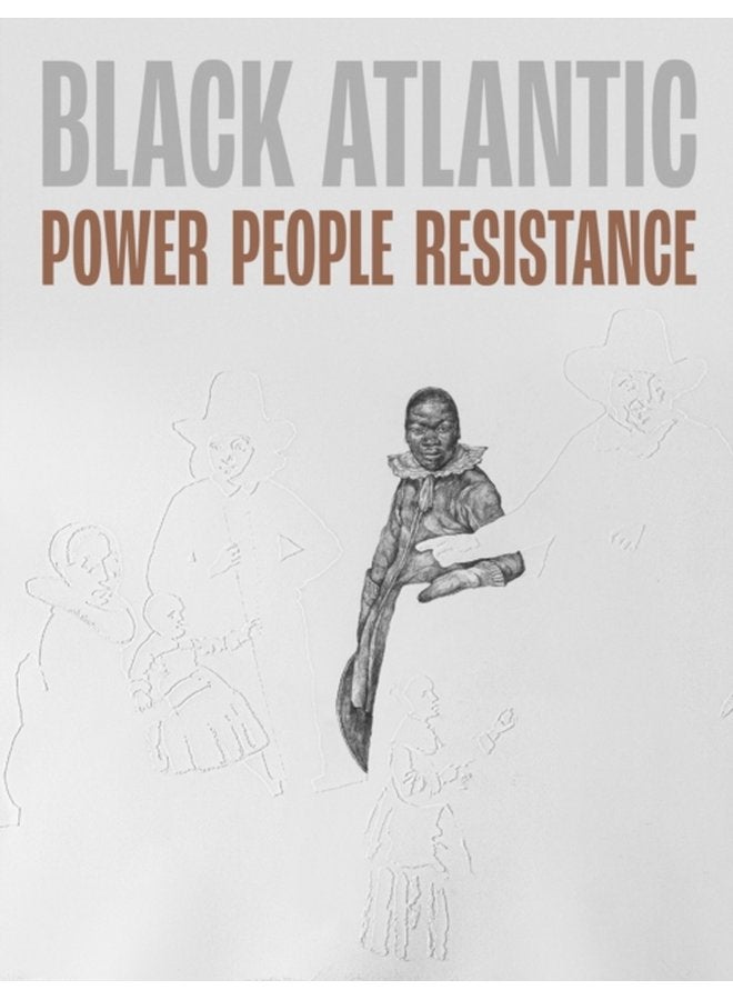 Black Atlantic Power People Resistance - Paperback